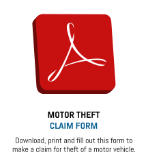 MOTOR THEFT CLAIM FORM Download, print and fill out this form to make a claim for theft of a motor vehicle.
