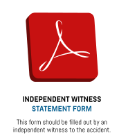 INDEPENDENT WITNESS STATEMENT FORM This form should be filled out by an independent witness to the accident.